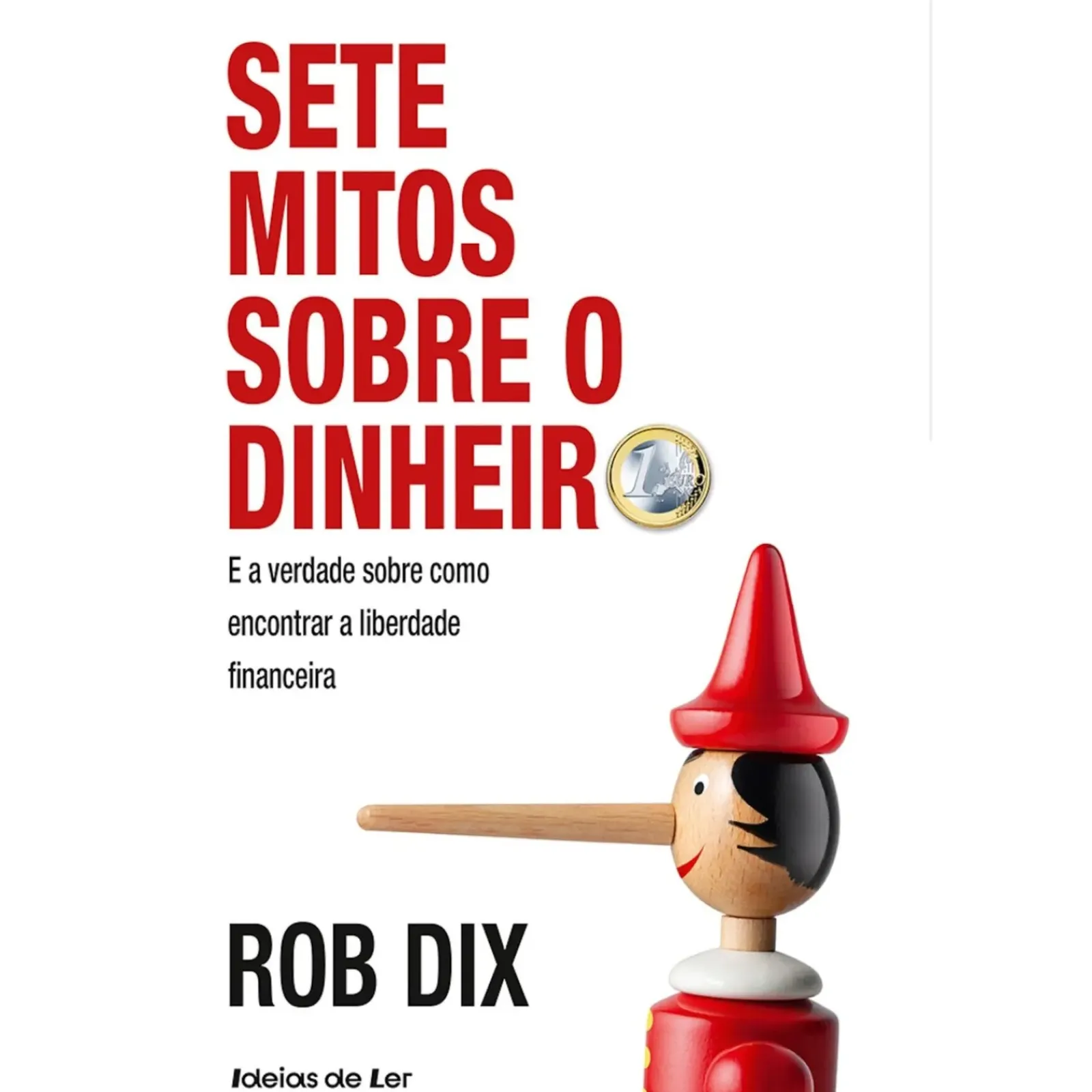 Ideias De Ler Sete Mitos Sobre o Dinheiro de Rob Dix