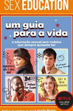 New Nuvem De Tinta Sex Education - um Guia para a Vida de Laurie Nunn e Jordan Paramor - A Educação Sexual sem Rodeios que Sempre Quiseste Ter