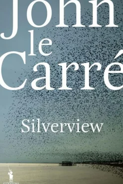 Dom Quixote Romance > Silverview de John le Carré