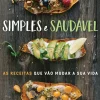 Manuscrito Culinária > Simples e Saudável de Joana Moura