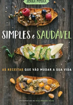 Manuscrito Culinária > Simples e Saudável de Joana Moura