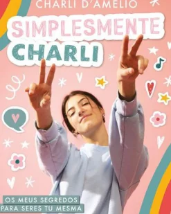 Discount Nuvem De Tinta Simplesmente Charli de Charli D'Amelio - Os Meus Segredos para Seres Tu Mesma
