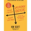 Discount Presença Sinceridade Radical - Consiga o que Quer, Dizendo o que Pensa de Kim Scott