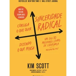 Discount Presença Sinceridade Radical - Consiga o que Quer, Dizendo o que Pensa de Kim Scott