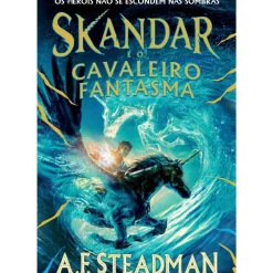 Booksmile Literatura Juvenil > Skandar 2: Skandar e o Cavaleiro Fantasma de A.F. Steadman