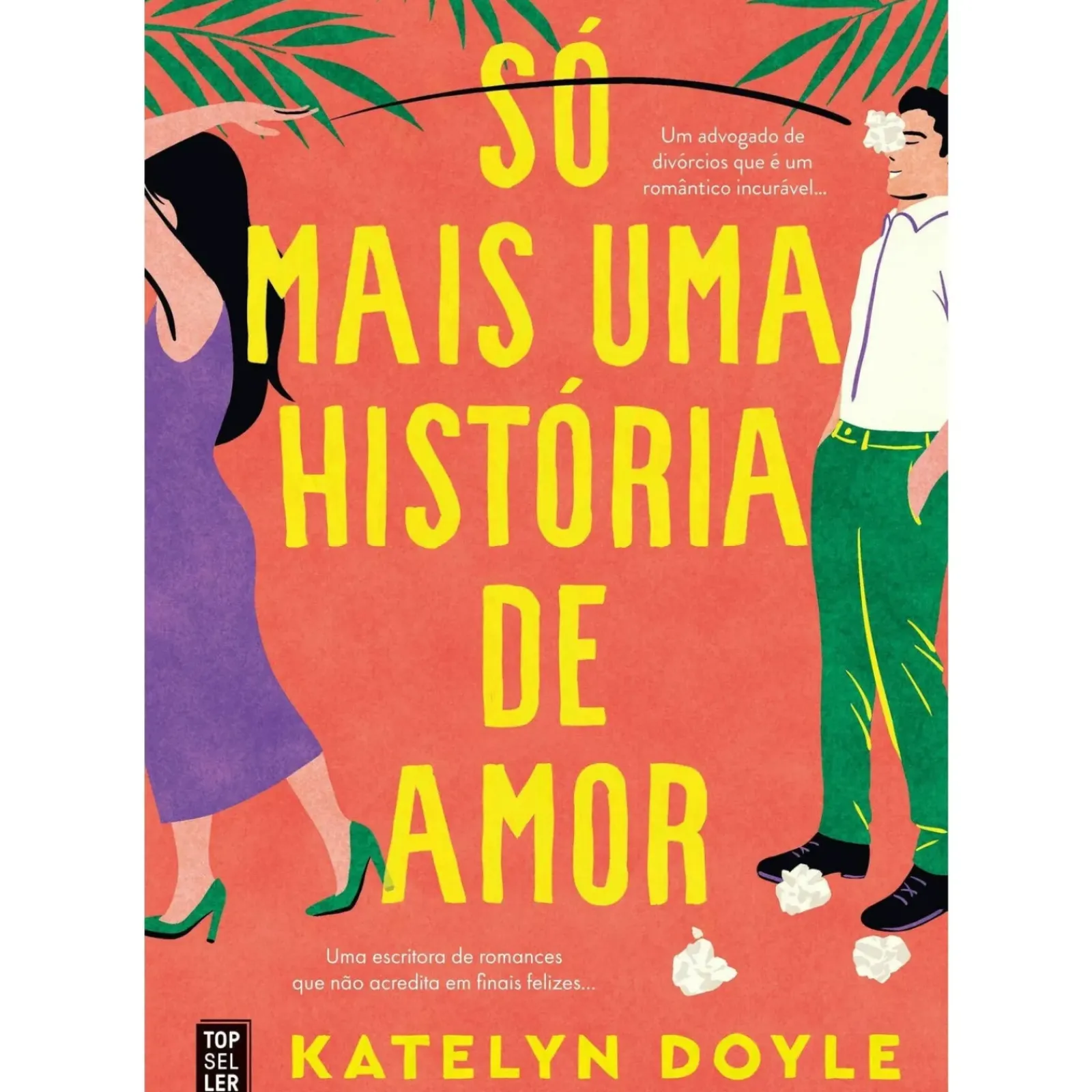 Topseller Romance > Só Mais uma História de Amor de Katelyn Doyle