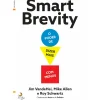 Outlet Lua De Papel Smart Brevity - o Poder de Dizer Mais com Menos de Jim Vandehei, Mike Allen e Roy Schwartz