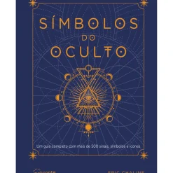 Nascente Espiritualidade > Símbolos do Oculto de Eric Chaline