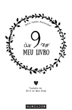 Marcador Desenvolvimento Pessoal > Às 9 no Meu Livro de Sofia Castro Fernandes