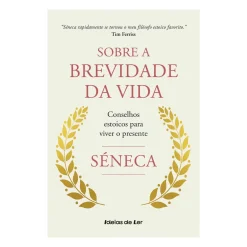 Best Ideias De Ler Sobre A Brevidade da Vida de Séneca