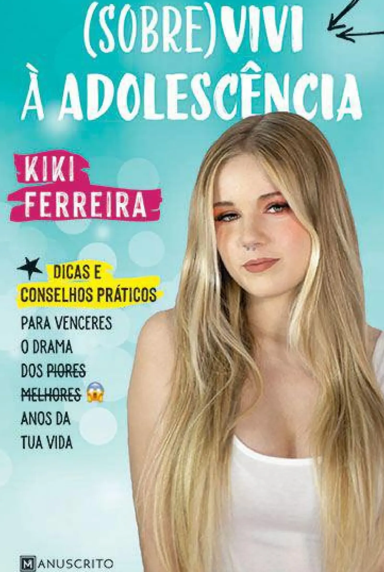 Manuscrito Literatura Juvenil > (Sobre)vivi à Adolescência de Kiki Ferreira