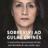 Best Objectiva Sobrevivi ao Gulag Chinês de Gulbahar Haitiwaji e Rozenn Morgat