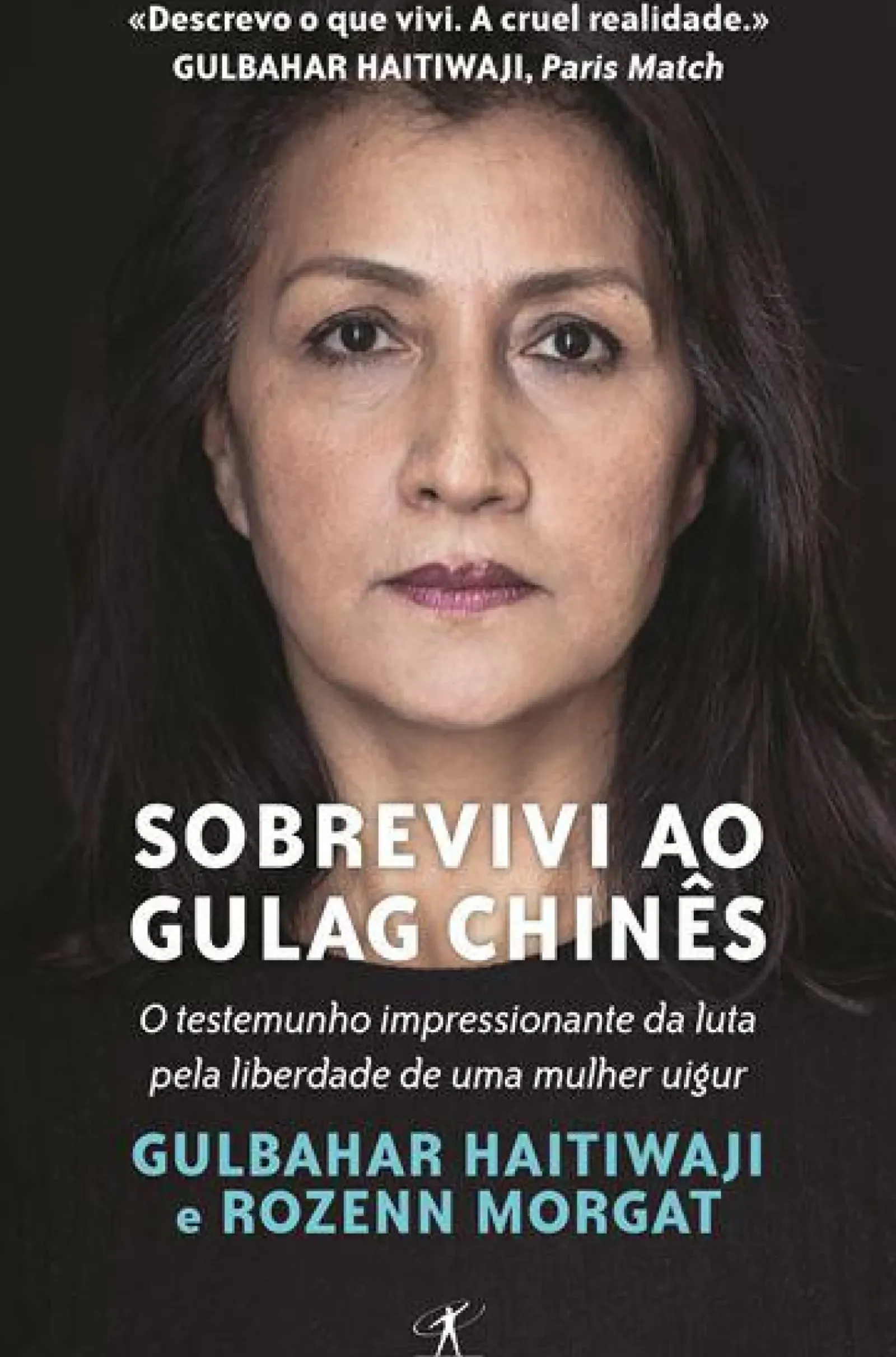 Best Objectiva Sobrevivi ao Gulag Chinês de Gulbahar Haitiwaji e Rozenn Morgat
