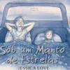 Fábula Literatura Infantil > Sob um Manto de Estrelas de Jessica Love