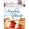 Quinta Essencia Romance > Sombras de Paixão de Elizabeth Adler