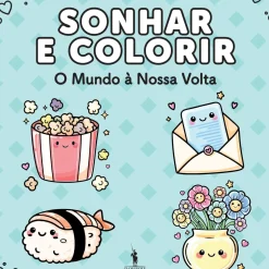 Dom Quixote Tempos Livres > Sonhar e Colorir - o Mundo à Nossa Volta