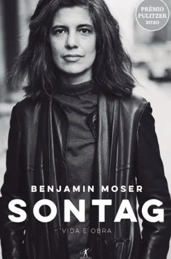 Sale Objectiva Sontag de Benjamin Moser - Vida e Obra