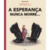 Asa Banda Desenhada E Novelas Gráficas > Spirou - A Esperança Nunca Morre... (1ª Parte) de Émile Bravo
