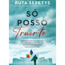 Best Presença Só Posso Trair-te de Ruta Sepetys