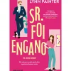 Clube Do Autor Young Adult > Sr. Foi Engano de Lynn Painter