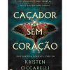 Mariposa Fantástico > Série Escarlate - Livro 1: Caçador sem Coração de Kristen Ciccarelli