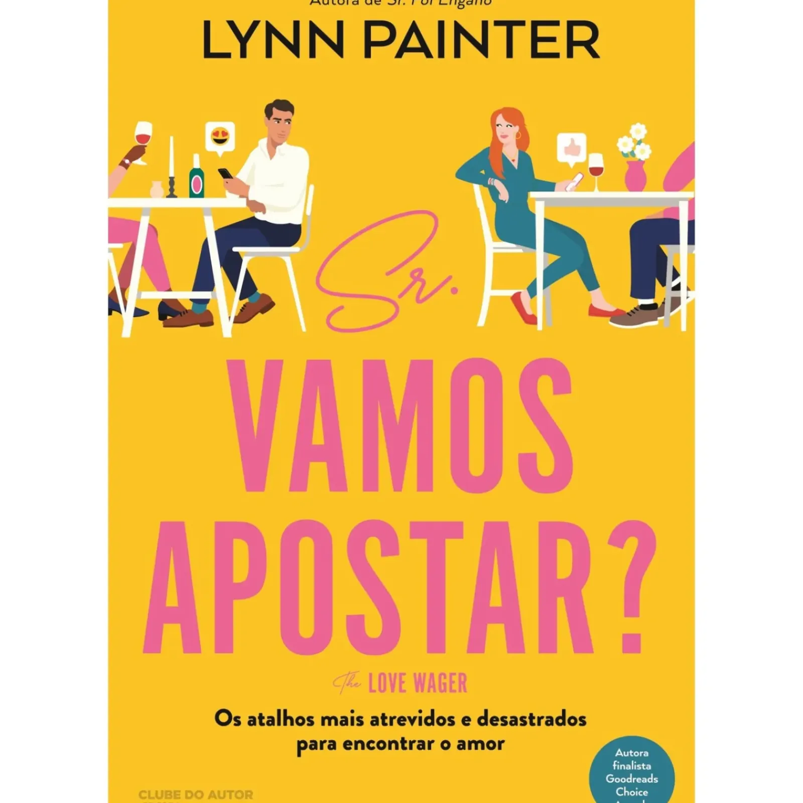 Clube Do Autor Young Adult > Sr. Vamos Apostar? The Love Wager de Lynn Painter