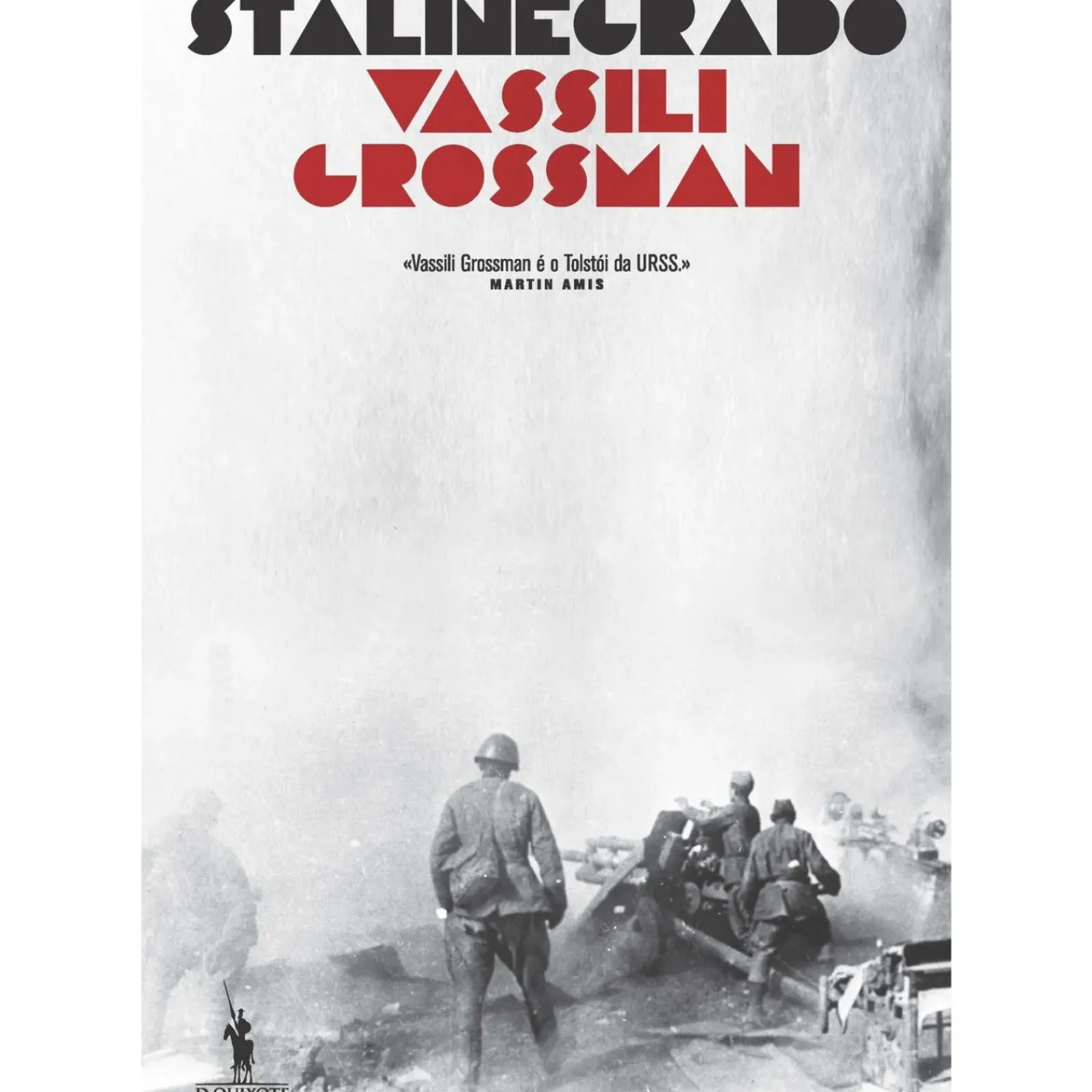 Dom Quixote Romance > Stalinegrado de Vassili Grossman