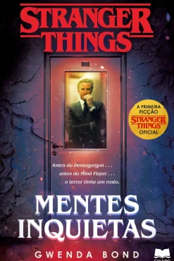Gailivro Literatura Juvenil > Stranger Things - Mentes Inquietas de Gwenda Bond