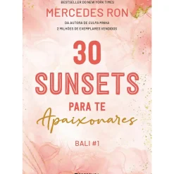 Best Presença 30 Sunsets para Te Apaixonares de MERCEDES RON