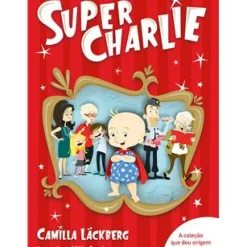 Online Porto Editora Super-Charlie de Camilla Läckberg - Livro 1