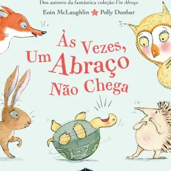Booksmile Às Vezes, um Abraço Não Chega de Eoin McLaughlin