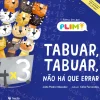 Texto Literatura Infantil > Tabuar, Tabuar, Não Há que Errar de João Pedro Mésseder - Histórias PLIM!