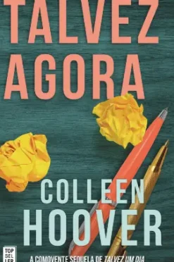 Online Topseller Talvez Agora de Colleen Hoover