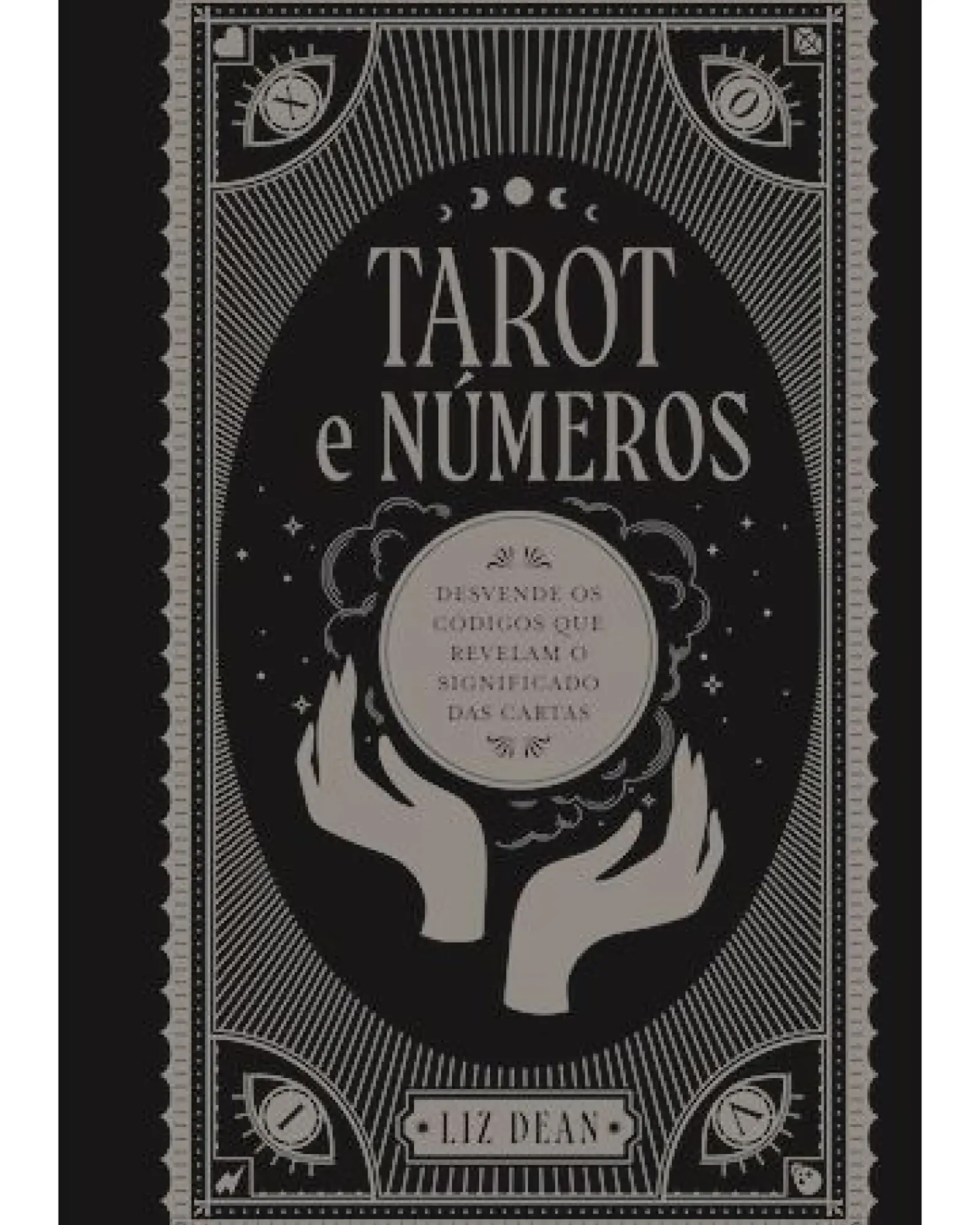 Farol Espiritualidade > Tarot e Números de Liz Dean