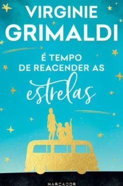 Marcador Romance > É Tempo de Reacender as Estrelas de Virginie Grimaldi