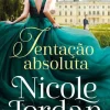 Marcador Tentação Absoluta de Nicole Jordan - Série Paraíso - Livro 1