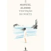 Best Dom Quixote Tentação do Norte de Manuel Alegre