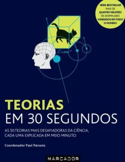 Sale Marcador Teorias em 30 Segundos de Paul Parsons - As 50 Teorias Mais Desafiadoras da Ciência, Cada uma Explicada em Meio Minuto