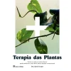 Sale Casa Das Letras Terapia das Plantas de Dra. Katie Cooper