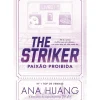 New Clube Do Autor The Striker - Paixão Proibida de Ana Huang