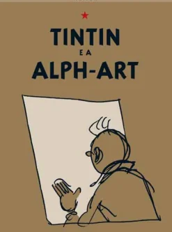 Asa Banda Desenhada E Novelas Gráficas > Tintin e a Alph-Art de Hergé