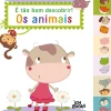 Hot Joybooks É Tão Bom Descobrir! os Animais Ilustração: Bérengère Motuelle