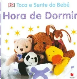 Texto Editores Bebé > Toca e Sente do Bebé - Hora de Dormir de Dorling Kindersley