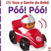 Texto Editora Bebé > Toca e Sente do Bebé - Póó! Póó! de Vários Autores