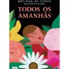 Suma De Letras Romance > Todos os Amanhãs de Mélissa da Costa