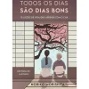 New Presença Todos os Dias São Dias Bons de Noriko Morishita