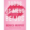 Marcador Young Adult > Todos os Meus Beijos de Monica Murphy