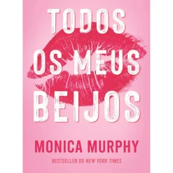 Marcador Young Adult > Todos os Meus Beijos de Monica Murphy