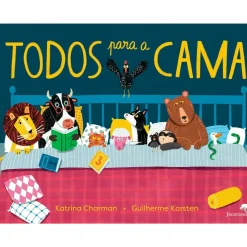 Jacaranda Literatura Infantil > Todos para A Cama de Katrina Charman, Guilherme karsten