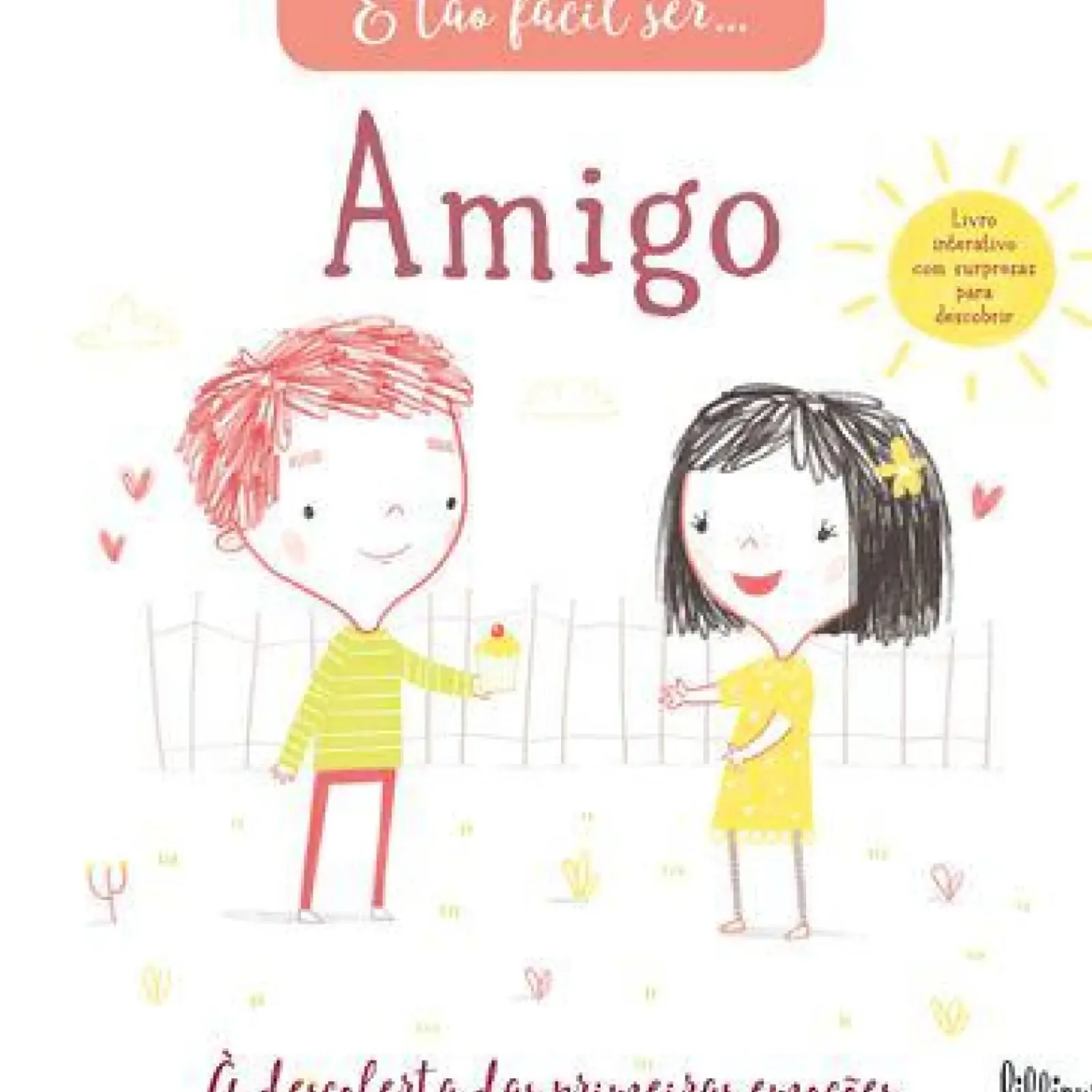 Online Lilliput É Tão Fácil Ser… 3: Amigo de Vários Autores - À Descoberta das Primeiras Emoções
